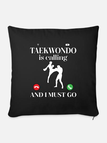 Taekwondo ruft und ich muss gehen - Sofakissenbezug 45 x 45 cm - Schwarz