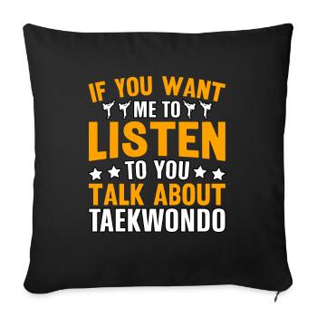 If you want me to listen to you talk about - Sofa pillowcase 17,3'' x 17,3'' (45 x 45 cm) - black - Front