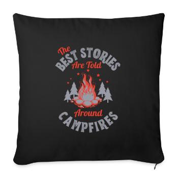 The Best Stories are Told Around Campfires - Sofa pillowcase 17,3'' x 17,3'' (45 x 45 cm) - black - Front