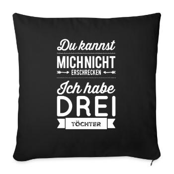 Me faire peur ? J’ai trois filles - Housse de coussin décorative 45 x 45 cm - noir - Devant