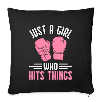 Just A Girl who hits things - Sofa pillowcase 17,3'' x 17,3'' (45 x 45 cm) - black - Front