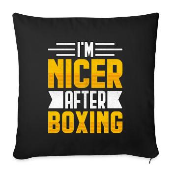I'm nicer after Boxing - Sofa pillowcase 17,3'' x 17,3'' (45 x 45 cm) - black - Front