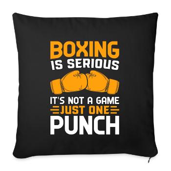 La boxe est sérieuse, ce n’est pas un jeu, juste un coup de poing - Housse de coussin décorative 45 x 45 cm - noir - Devant