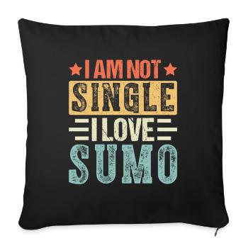 I am not Single I love Sumo - Sofa pillowcase 17,3'' x 17,3'' (45 x 45 cm) - black - Front