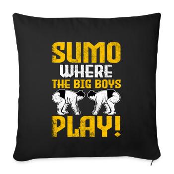 Sumo where the big boys play! - Sofa pillowcase 17,3'' x 17,3'' (45 x 45 cm) - black - Front