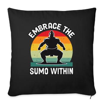 Embrace the Sumo within - Sofa pillowcase 17,3'' x 17,3'' (45 x 45 cm) - black - Front
