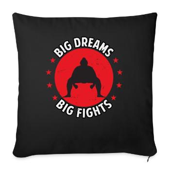 Big Dreams Big Fights - Sofa pillowcase 17,3'' x 17,3'' (45 x 45 cm) - black - Front