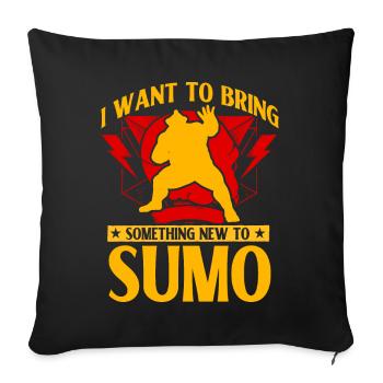 I want to bring something new to Sumo - Sofa pillowcase 17,3'' x 17,3'' (45 x 45 cm) - black - Front