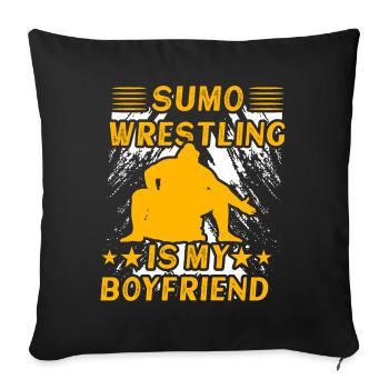 Sumo Wrestling is my Boyfriend - Sofa pillowcase 17,3'' x 17,3'' (45 x 45 cm) - black - Front