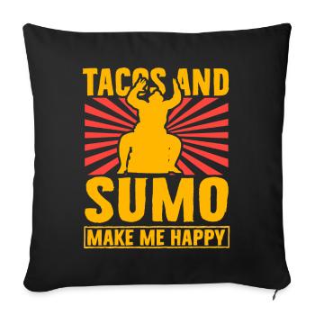 Tacos and Sumo make me happy - Sofa pillowcase 17,3'' x 17,3'' (45 x 45 cm) - black - Front