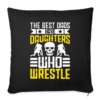 Les meilleurs papas ont des filles qui luttent - Housse de coussin décorative 45 x 45 cm - noir - Devant