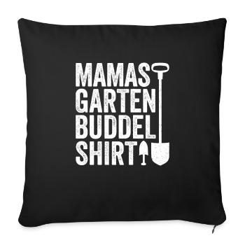 Garten Buddelshirt Mama Hobbygärtner Muttertag - Sofakissenbezug 45 x 45 cm - Schwarz - Vorne