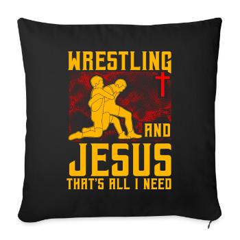 Wrestling and Jesus that's all I need - Sofa pillowcase 17,3'' x 17,3'' (45 x 45 cm) - black - Front
