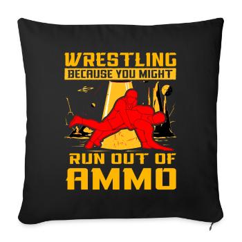 Wrestling because you might run out of ammo - Sofa pillowcase 17,3'' x 17,3'' (45 x 45 cm) - black - Front