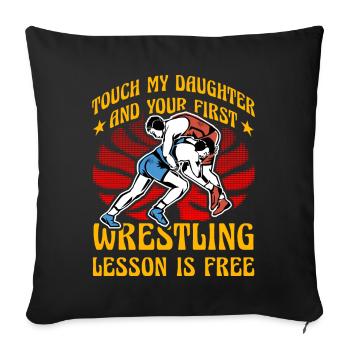 Touch my Daughter et votre première leçon de lutte - Housse de coussin décorative 45 x 45 cm - noir - Devant