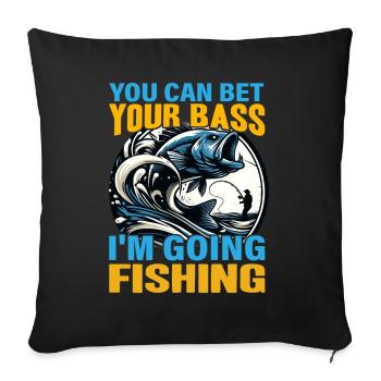 You can bet your Bass I'm going Fishing - Sofa pillowcase 17,3'' x 17,3'' (45 x 45 cm) - black - Front