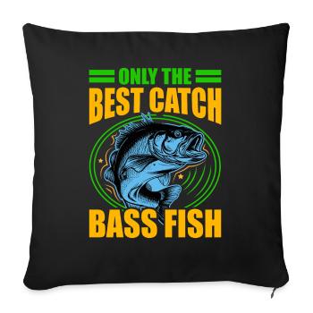 Nur der beste Fang Barschfische - Sofakissenbezug 45 x 45 cm - Schwarz - Vorne