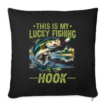 This is my lucky fishing Hook - Sofa pillowcase 17,3'' x 17,3'' (45 x 45 cm) - black - Front