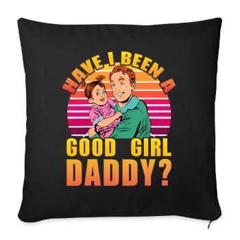 Ai-je été une bonne fille papa ? - Housse de coussin décorative 45 x 45 cm - noir - Devant