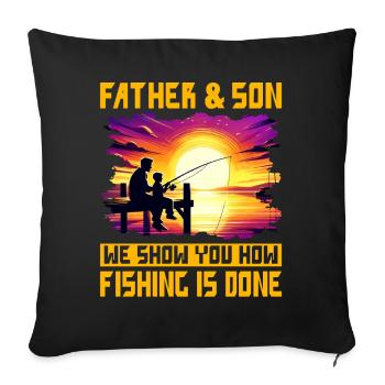 Père et fils, nous vous montrons comment se fait la pêche - Housse de coussin décorative 45 x 45 cm - noir - Devant