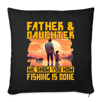Père et fille, nous vous montrons comment se fait la pêche - Housse de coussin décorative 45 x 45 cm - noir - Devant