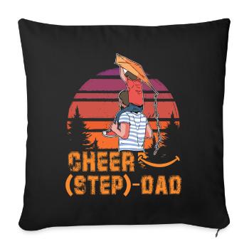 Cheer Step Dad - Sofa pillowcase 17,3'' x 17,3'' (45 x 45 cm) - black - Front
