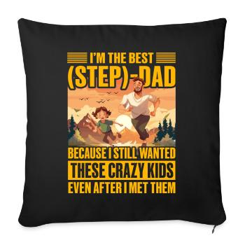 I'm the best Step Dad - Sofa pillowcase 17,3'' x 17,3'' (45 x 45 cm) - black - Front
