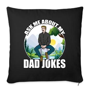 Ask me about my Dad Jokes - Sofa pillowcase 17,3'' x 17,3'' (45 x 45 cm) - black - Front