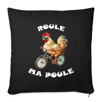 Roule ma poule, poule sur un velo, humour cycliste - Housse de coussin décorative 45 x 45 cm - noir - Devant