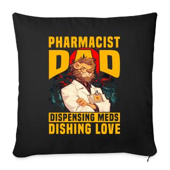 Pharmacist Dad dispensing meds dishing love - Sofa pillowcase 17,3'' x 17,3'' (45 x 45 cm) - black - Front