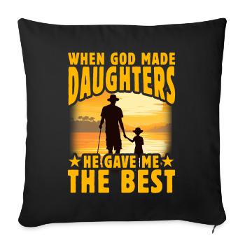 Quand Dieu a créé les filles, il m’a donné le meilleur - Housse de coussin décorative 45 x 45 cm - noir - Devant
