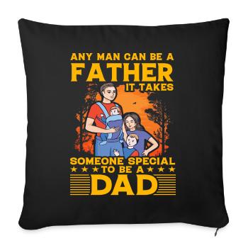 Tout homme peut être père, il faut quelqu’un de spécial - Housse de coussin décorative 45 x 45 cm - noir - Devant