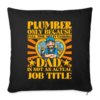 Citation amusante de papa plombier - Housse de coussin décorative 45 x 45 cm - noir - Devant