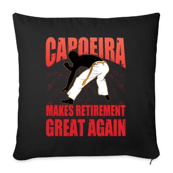 Capoeira makes retirement great again - Sofa pillowcase 17,3'' x 17,3'' (45 x 45 cm) - black - Front