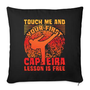 Touch me and your first Capoeira lesson is free - Sofa pillowcase 17,3'' x 17,3'' (45 x 45 cm) - black - Front
