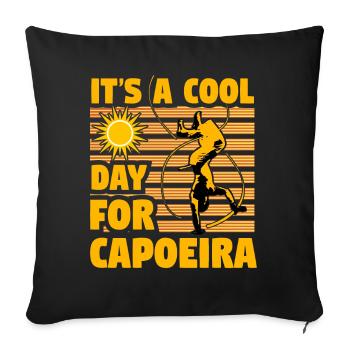 It's a cool day for capoeira - Sofa pillowcase 17,3'' x 17,3'' (45 x 45 cm) - black - Front