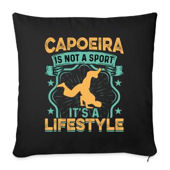 Capoeira it's not a sport it's a lifestyle - Sofa pillowcase 17,3'' x 17,3'' (45 x 45 cm) - black - Front