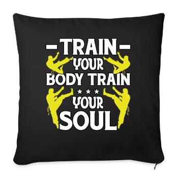 Train your Body train your Soul - Sofa pillowcase 17,3'' x 17,3'' (45 x 45 cm) - black - Front