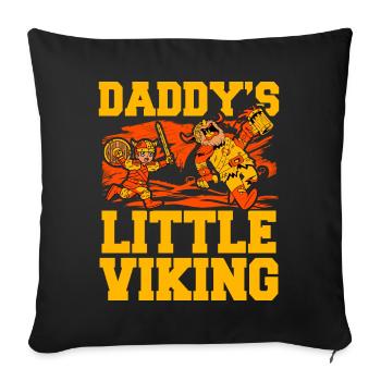 Daddy's little Viking - Sofa pillowcase 17,3'' x 17,3'' (45 x 45 cm) - black - Front