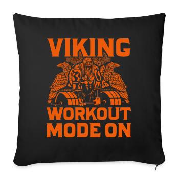Viking Workout Modus Ein - Sofakissenbezug 45 x 45 cm - Schwarz - Vorne