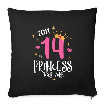 14. Geburtstag A Princess Born 2011 - Sofakissenbezug 45 x 45 cm - Schwarz - Vorne