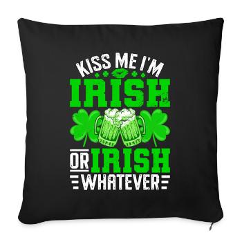 Embrasse-moi, je suis irlandais ou irlandais peu importe - Housse de coussin décorative 45 x 45 cm - noir - Devant