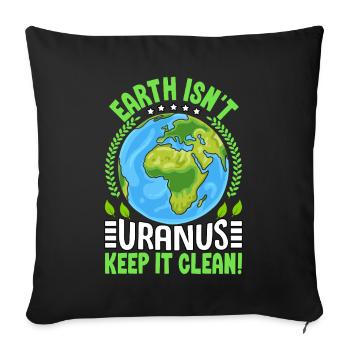 La Terre n’est pas Uranus, gardez-la propre - Housse de coussin décorative 45 x 45 cm - noir - Devant