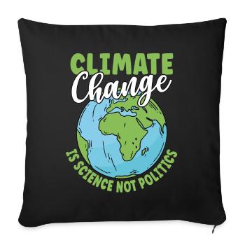 Le changement climatique est une science, pas une politique - Housse de coussin décorative 45 x 45 cm - noir - Devant