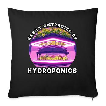 Easily distracted by Hydroponics - Sofa pillowcase 17,3'' x 17,3'' (45 x 45 cm) - black - Front