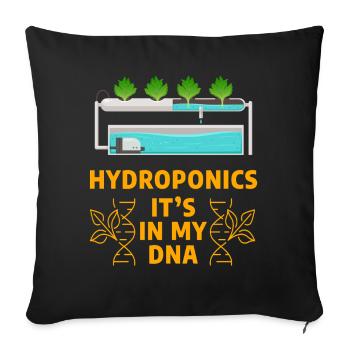 Hydroponics it's in my DNA - Sofa pillowcase 17,3'' x 17,3'' (45 x 45 cm) - black - Front