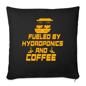 Fueled by Hydroponics and Coffee - Sofa pillowcase 17,3'' x 17,3'' (45 x 45 cm) - black - Front