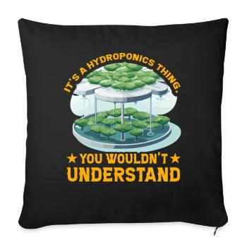 C’est une chose hydroponique que vous ne comprendriez pas - Housse de coussin décorative 45 x 45 cm - noir - Devant