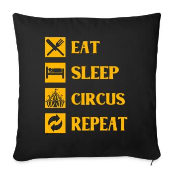 Eat Sleep Circus Repeat - Sofa pillowcase 17,3'' x 17,3'' (45 x 45 cm) - black - Front