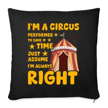 Je suis un artiste de cirque - Housse de coussin décorative 45 x 45 cm - noir - Devant